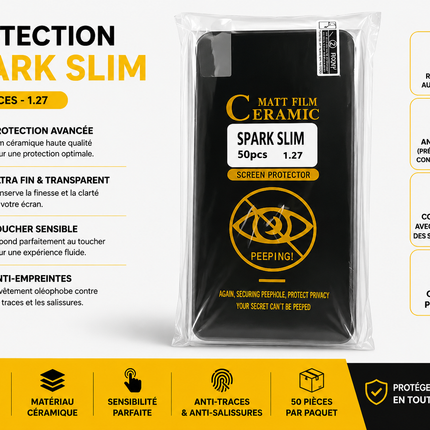 Matt Film Ceramic Spark Slim - Protection Écran Anti-Espion